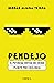 Pendejo: El potencial crítico del héroe plebeyo por excelencia