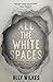 All the White Spaces
