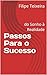 Passos Para o Sucesso by Filipe Teixeira