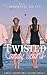 Twisted Candy Hearts: A Swe...