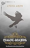 Chasing Shadows (The Chronicle of the Crows, #1)