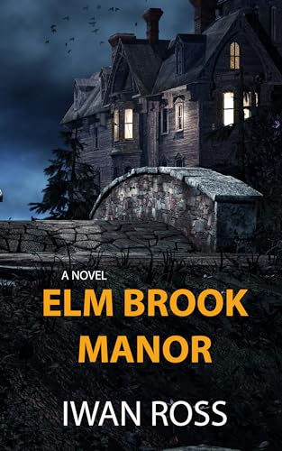 Elm Brook Manor (The McTavish Chronicles #1)