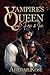 Vampire's Queen: Vol. 1 - F...
