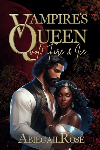 Vampire's Queen: Vol. 1 - Fire & Ice (Paperback)