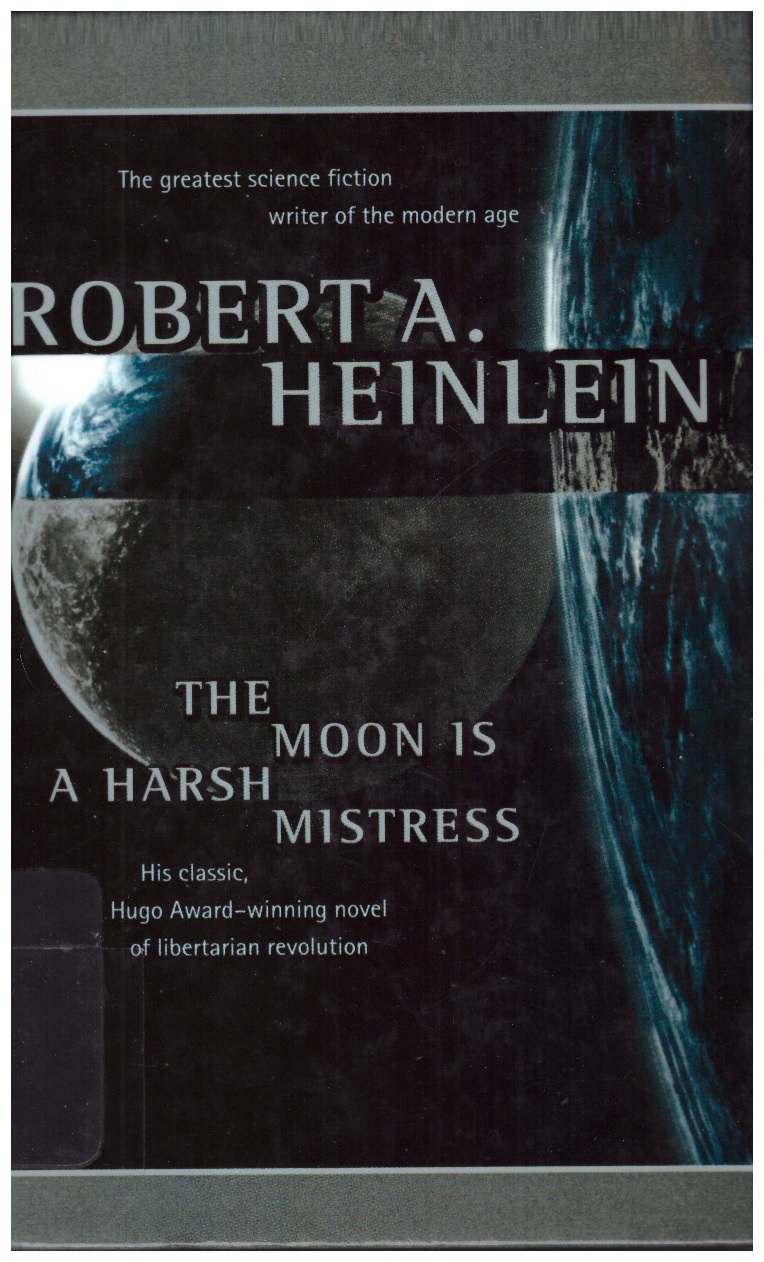 The Moon Is a Harsh Mistress