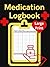 Medication LogBook: An Organizer for Seniors to Record Medicines/Supplements and Side Effects (Kindle Scribe Only)