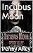 Incubus Moon