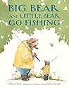 Big Bear and Little Bear Go Fishing