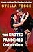 The Erotic Pandemic Collect...