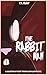 The Rabbit Man: A Collectio...