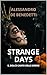 Strange days: Il dolce cant...