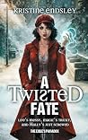 A Twisted Fate