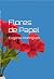 Flores De Papel by Eugénia M. Rodrigues Flores De Papel by Eugénia M. Rodrigues