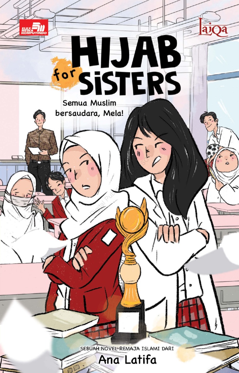 Hijab For Sisters : Semua Muslim Bersaudara Mela! (Paperback)