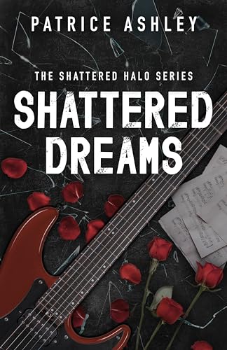 Shattered Dreams (The Shattered Halo, #1)