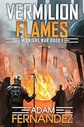 Vermilion Flames: Midnight War: Book 1