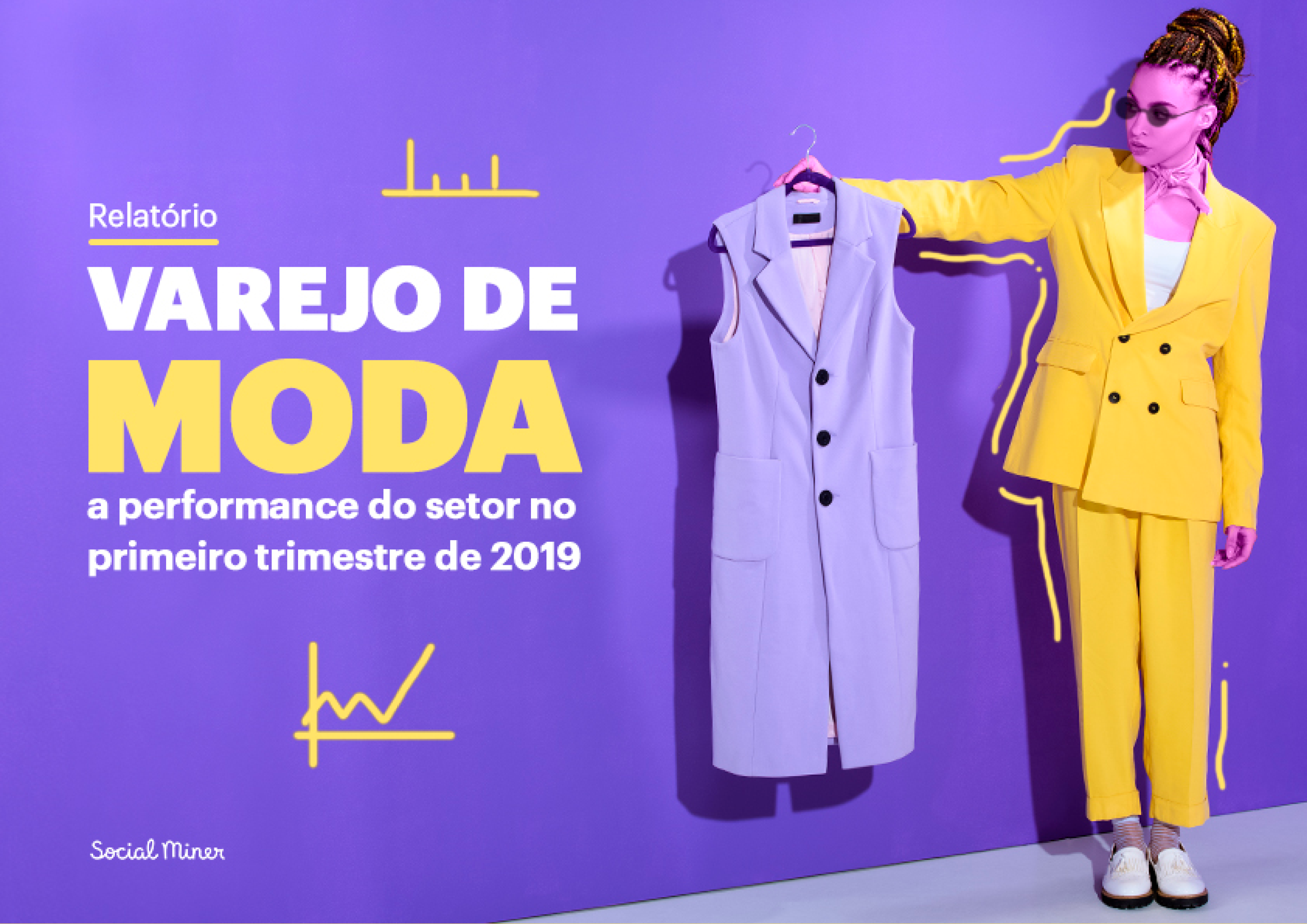 Varejo de Moda: a performance do setor no primeiro trimestre de 2019