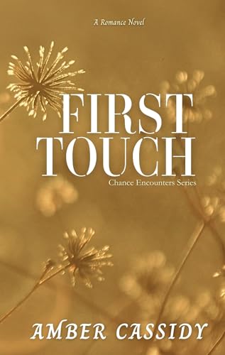 First Touch (Chance Encounters #2)