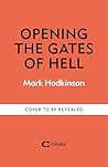 Opening The Gates of Hell: The untold story of Herbert Kenny, the man who discovered Bergen-Belsen