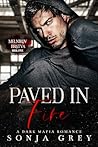 Paved in Fire (Melnikov Bratva, #5)