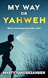 My Way or Yahweh:...