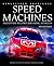 Kingfisher Knowledge: Speed Machines