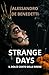 Strange days: Il dolce cant...