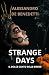 Strange days by Alessandro De Benedetti Strange days by Alessandro De Benedetti