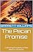 The Pecan Promise: Cultivat...