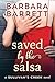 Saved by the Salsa (Sullivan's Creek)