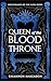 Queen of the Blood Throne (...