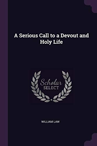A Serious Call to a Devout and Holy Life