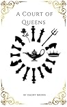 A Court of Queens