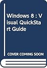 WINDOWS 8: VISUAL QUICKSTART GUIDE