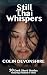 Still Thai Whispers: 50 Sho...
