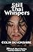 Still Thai Whispers: 50 Short Stories set in Thailand