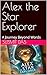 Alex the Star Explorer by Susmit Das