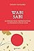 Wabi Sabi: Scoprire nell'imperfezione la bellezza delle cose