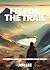 Fit for the Trail: Conquer ...