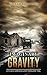 Imaginary Gravity by Shelah A. Johnson