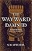 The Wayward Damned: If you ...