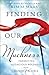 Finding Our Muchness by Kim M Maas