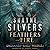 Feathers and Fire Series Boxset 1, Books 1-3  (Feathers and Fire, #1-3)