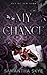 My Chance: Special Edition (Men Of New York Special Edition Paperbacks)