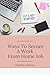 Ways To Secure A Work From Home Job by Martha Cothron