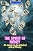 The Spirit Of Money by Joshua Peter
