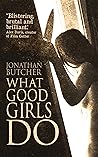 What Good Girls Do