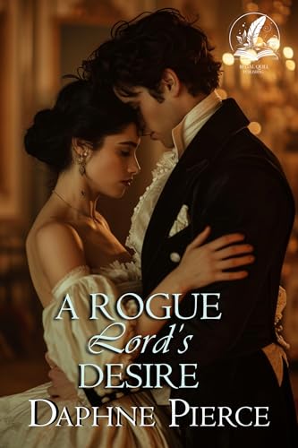 A Rogue Lord's Desire (Kindle Edition)