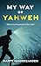 My Way or Yahweh: What is t...