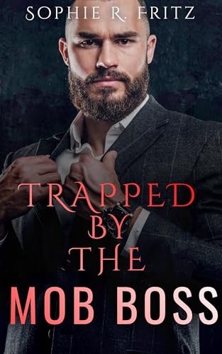 Trapped by the Mob Boss (Mafia Daddies)